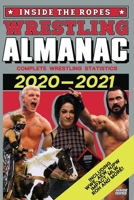 Inside The Ropes Wrestling Almanac: Complete Wrestling Statistics 2020-2021 B08Y4FJH8J Book Cover