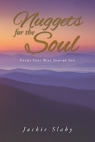 Nuggets for the Soul: Poems That Will Inspire You B0B5KNWVSZ Book Cover