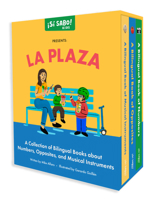 La Plaza: A Collection of Bilingual Books about Numbers, Opposites, and Musical Instruments Inspired by Latin American Culture 1963183479 Book Cover
