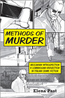 Methods of Murder: Beccarian Introspection and Lombrosian Vivisection in Italian Crime Fiction 1442643889 Book Cover