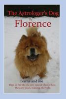 The Astrologer's Dog: Ivarna and me, by Florence 0956745423 Book Cover