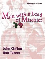 Man with a Load of Mischief: The Complete Piano/Vocal Score 0976084651 Book Cover