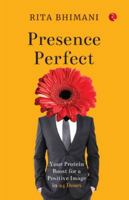 Presence Perfect: Your Protein Boost for a Positive Image In 24 Doses 9370039961 Book Cover