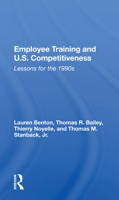 Employee Training and U.S. Competitiveness: Lessons for the 1990's (Eisenhower Centre Studies in the New Economy) 0367165686 Book Cover