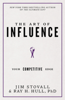 The Art of Influence: Your Competitive Edge 1640950605 Book Cover