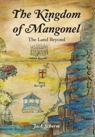 The Kingdom of Mangonel: The Land Beyond B0DSGJSMW2 Book Cover