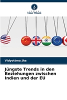 Jüngste Trends in den Beziehungen zwischen Indien und der EU 6204157175 Book Cover