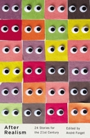 After Realism: 24 Stories for the 21st Century 1550655965 Book Cover