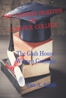 The Voodoo Priestess of Cornick College : The Gash House Women Graduate 1688188606 Book Cover