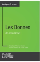 Les Bonnes de Jean Genet (Analyse approfondie): Approfondissez Votre Lecture Des Oeuvres Classiques Et Modernes Avec Profil-Litteraire.Fr 2806278368 Book Cover
