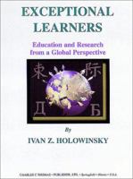 Exceptional Learners: Education And Research From A Global Perspective 0398071640 Book Cover