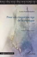 Pour un cinquième âge de la musique: Essai (Musiques En Question(s)) (French Edition) 2343096112 Book Cover