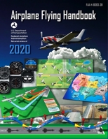 Airplane Flying Handbook: FAA-H-8083-3B 1095214446 Book Cover