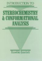 Introduction to Stereochemistry and Conformational Analysis 0471544116 Book Cover