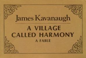 A Village Called Harmony: A Fable 1878995065 Book Cover