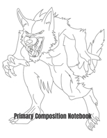 Primary Composition Notebook: Werewolf Halloween Primary School Practice Paper 1691142166 Book Cover