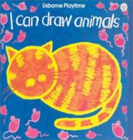 I Can Draw Animals (Usborne Playtime Series) 0794530508 Book Cover