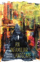 An Unfamiliar Landscape 1912436825 Book Cover