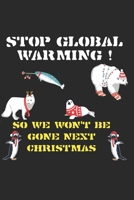 Tiere gegen den Klimawandel,Notizbuch: Weihnachten,stop global warming 169586414X Book Cover