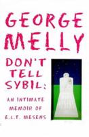 Don't Tell Sybil: A Memoir of English Surrealism and of E.L.T. Mesens 0434462500 Book Cover