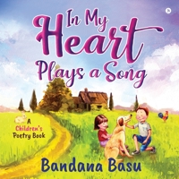 In My Heart Plays a Song: A Children's Poetry Book 1646786408 Book Cover