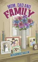 Mom, Dad and Family 1035859459 Book Cover