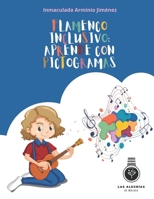 FLAMENCO INCLUSIVO: APRENDE CON PICTOGRAMAS (Spanish Edition) B0FN3WC2FV Book Cover
