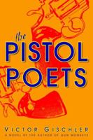 The Pistol Poets 0385337248 Book Cover