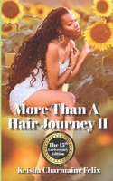 More Than A Hair Journey II: The 15th Lociversary Edition B0FP2VDB5T Book Cover