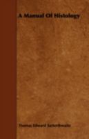 A Manual Of Histology 1443747351 Book Cover