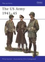 U.S. Army 1941-45 (Men at Arms Series, 70) 0850455227 Book Cover
