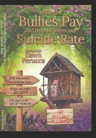 Make the Bullies Pay and help us lower our Suicide Rate B0BMT47FBC Book Cover