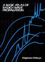 A Basic Atlas of Radio-Wave Propagation 047188183X Book Cover