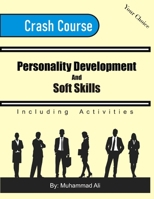 Personality Development and Soft Skills Crash Course B09PHHCGDF Book Cover