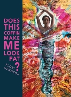 Does This Coffin Make Me Look Fat? B0CKY7288B Book Cover