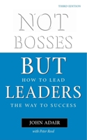 Not Bosses But Leaders: How to Lead the Way to Success 0749454814 Book Cover