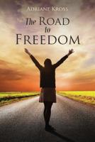 The Road to Freedom 1645701859 Book Cover