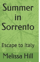 Summer in Sorrento: Escape to Italy 1519107862 Book Cover