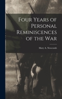 Four Years of Personal Reminiscences of the War 1017379874 Book Cover