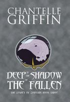 Deep in the Shadow of the Fallen 0994392141 Book Cover