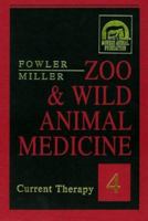 Zoo & Wild Animal Medicine: Current Therapy 4 0721686648 Book Cover