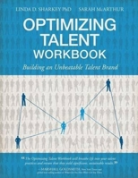 Optimizing Talent Workbook: Building an Unbeatable Talent Brand 1623967090 Book Cover