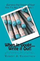 "When in Doubt, Write It Out": An Intensive Study Manual for Students of All Ages. 1477623132 Book Cover