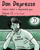 Don Depresso, Volume II (Color Edition): Comics About a Depressed Guy 1484856988 Book Cover
