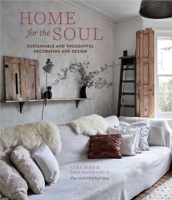 Home for the Soul: Sustainable and thoughtful decorating and design 1788792416 Book Cover