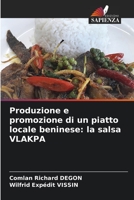 Produzione e promozione di un piatto locale beninese: la salsa VLAKPA 6206079236 Book Cover