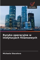 Ryzyko operacyjne w instytucjach finansowych (Polish Edition) 6630128028 Book Cover