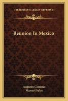 Reunion In Mexico 054838892X Book Cover