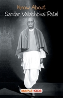Know About Sardar Vallabhbhai Patel 9350334127 Book Cover
