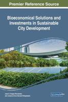 Bioeconomical Solutions and Investments in Sustainable City Development 1522592040 Book Cover